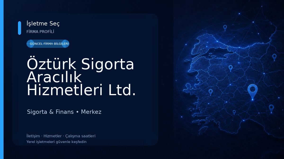 Öztürk Sigorta Aracılık Hizmetleri Ltd. Şti Sigorta & Finans
