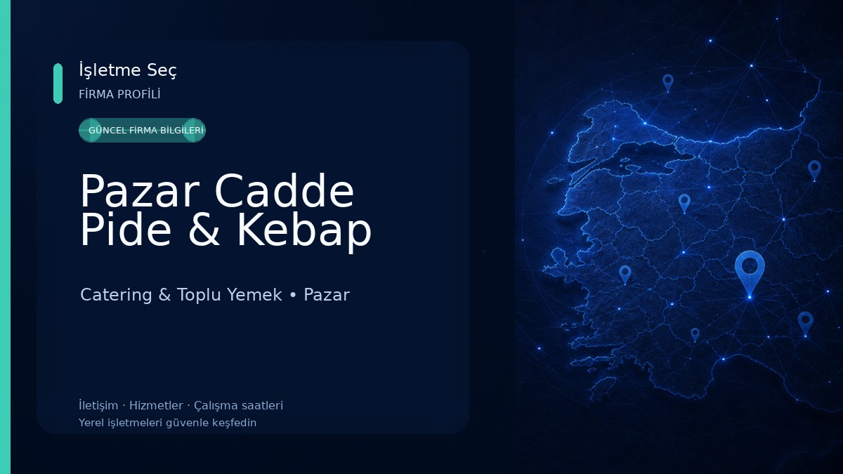 Pazar Cadde Pide & Kebap Catering & Toplu Yemek
