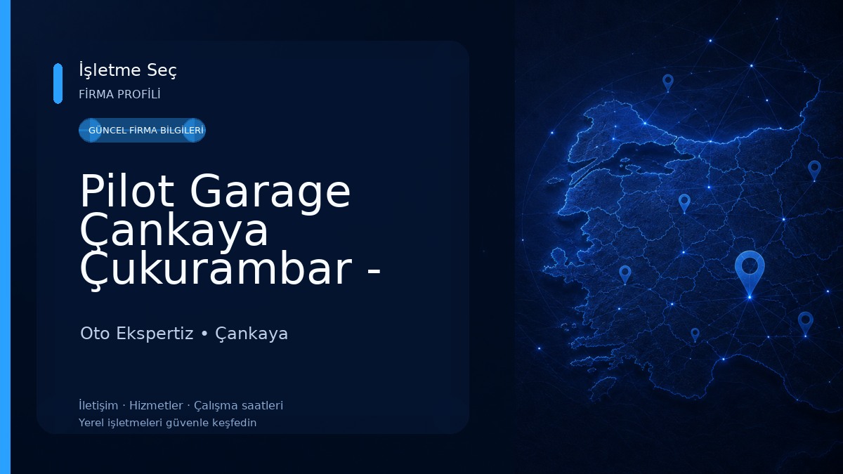 Pilot Garage Çankaya Çukurambar - Ankara Oto Ekspertiz 