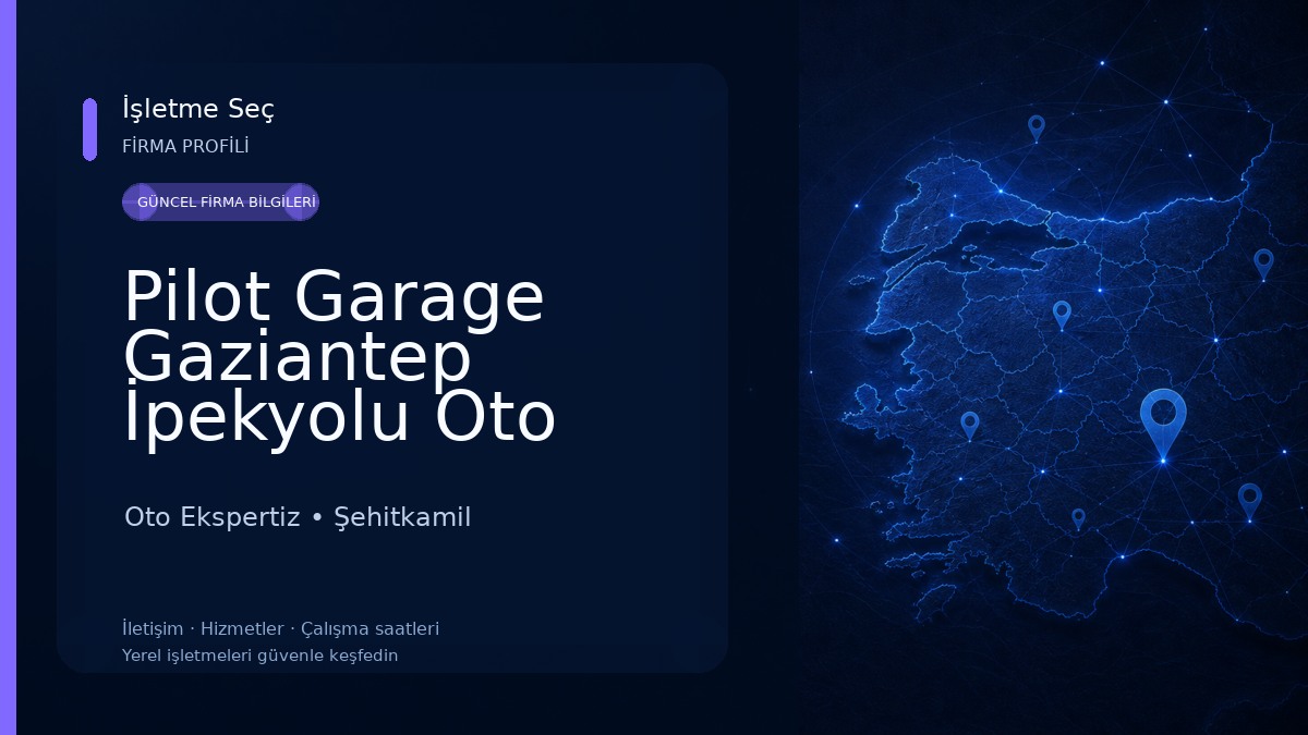 Pilot Garage Gaziantep İpekyolu Oto Ekspertiz Oto Ekspertiz