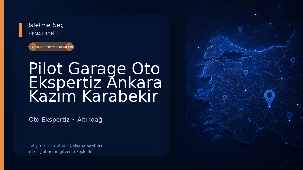 Pilot Garage Oto Ekspertiz Ankara Kazım Karabekir TSE Oto Ekspertiz