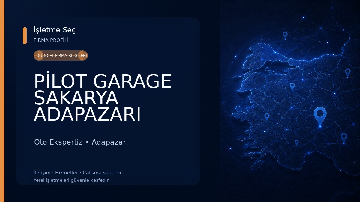 PİLOT GARAGE SAKARYA ADAPAZARI MERKEZ HIZIRTEPE OTO EKSPERTİZ 