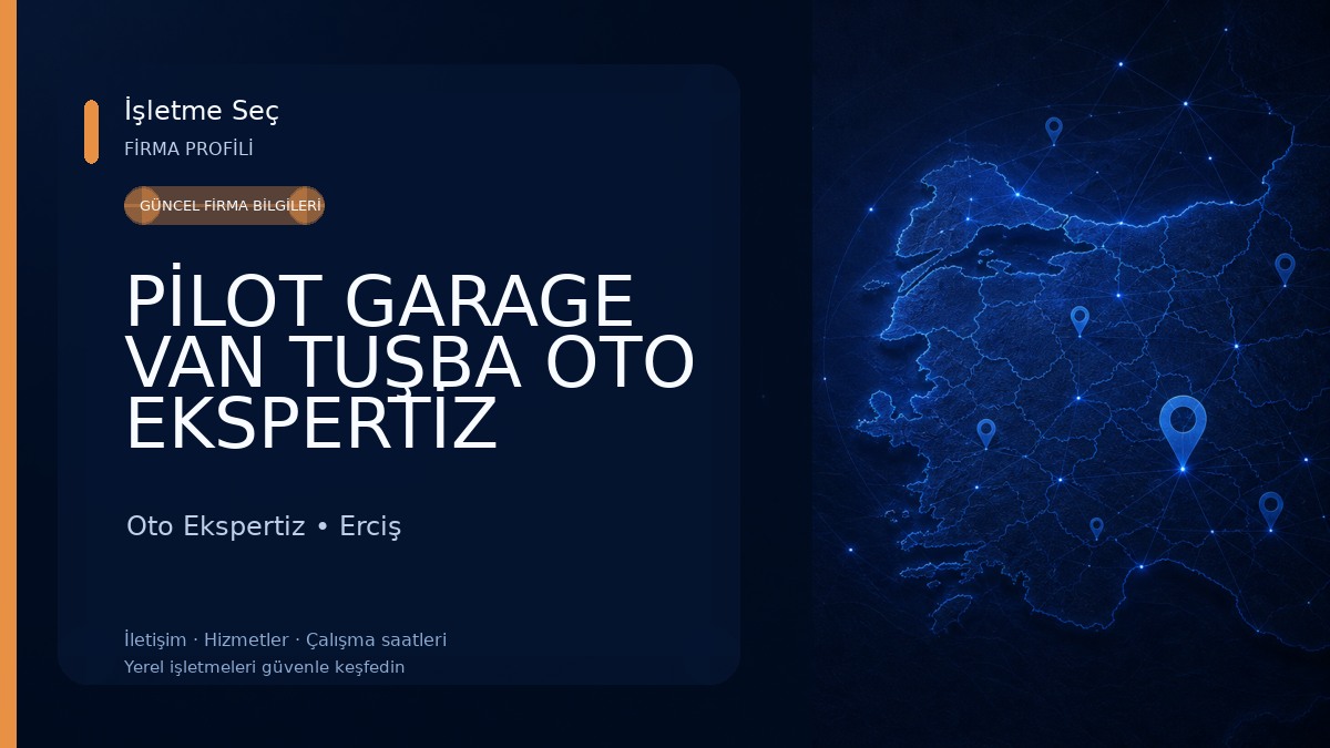 PİLOT GARAGE VAN TUŞBA OTO EKSPERTİZ Oto Ekspertiz