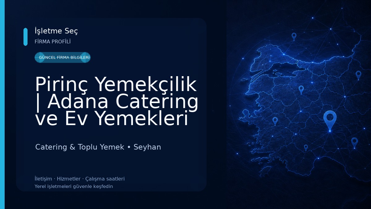 Pirinç Yemekçilik | Adana Catering ve Ev Yemekleri Catering & Toplu Yemek