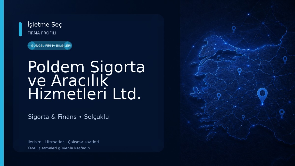 Poldem Sigorta ve Aracılık Hizmetleri Ltd. Şti.