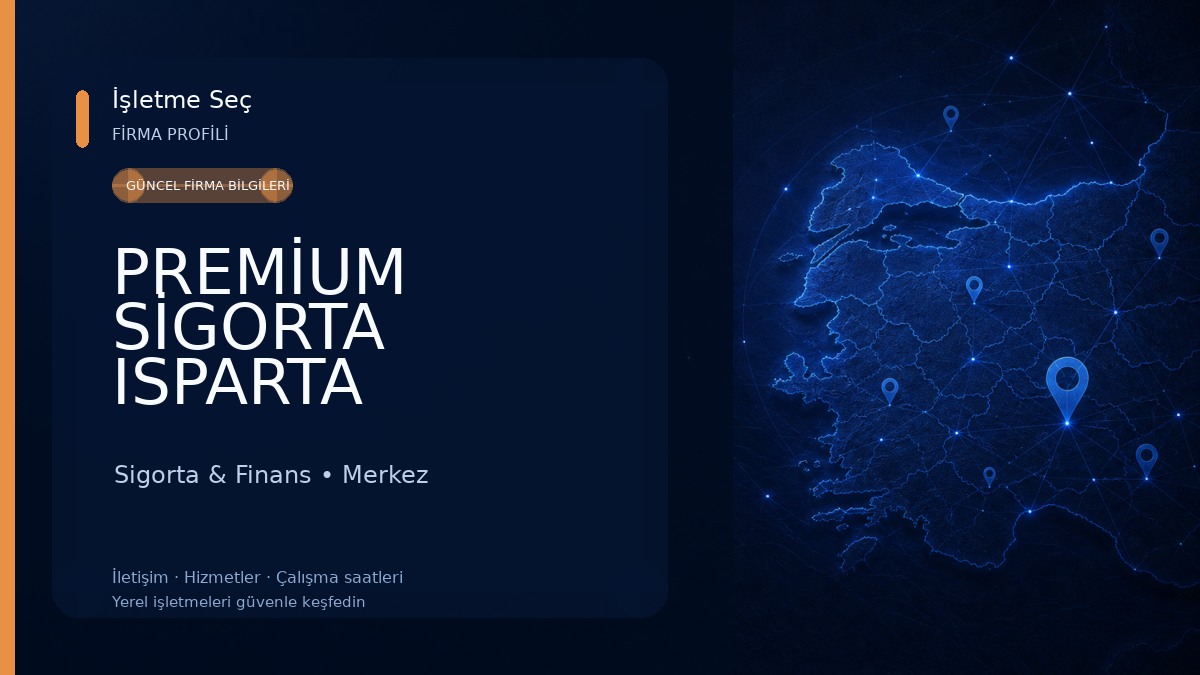 PREMİUM SİGORTA ISPARTA 