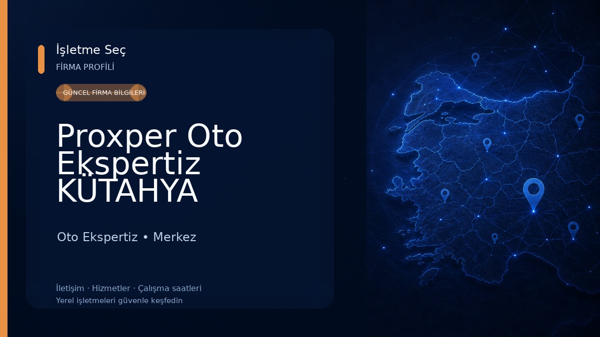Proxper Oto Ekspertiz KÜTAHYA