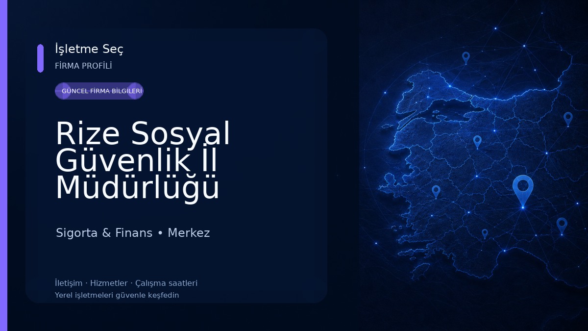 Rize Sosyal Güvenlik İl Müdürlüğü