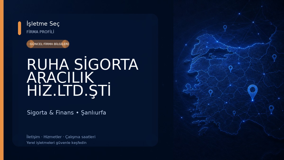 RUHA SİGORTA ARACILIK HİZ.LTD.ŞTİ