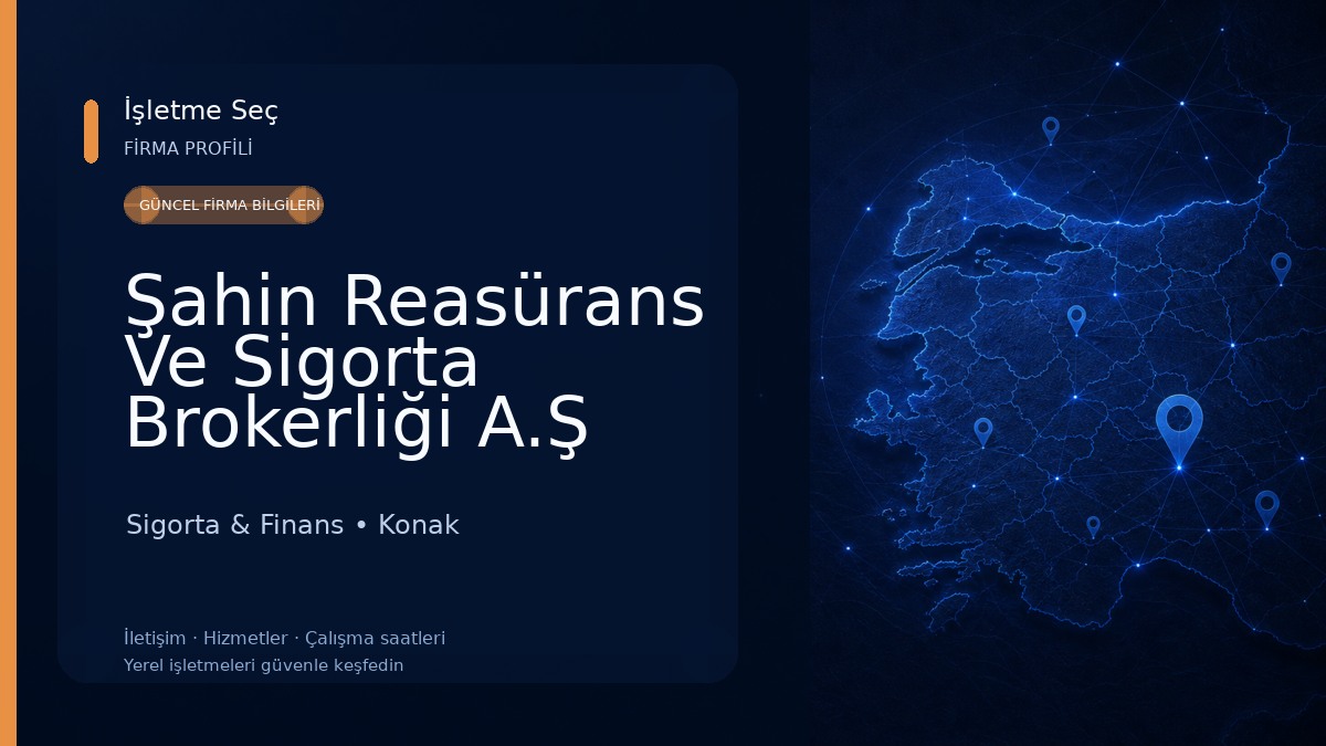 Şahin Reasürans Ve Sigorta Brokerliği A.Ş Sigorta & Finans