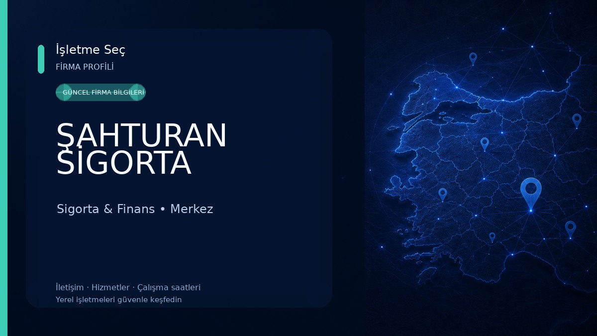 ŞAHTURAN SİGORTA