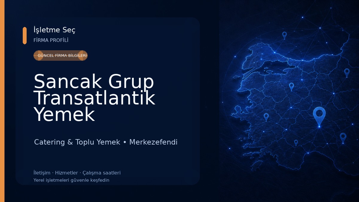 Sancak Grup Transatlantik Yemek Catering & Toplu Yemek