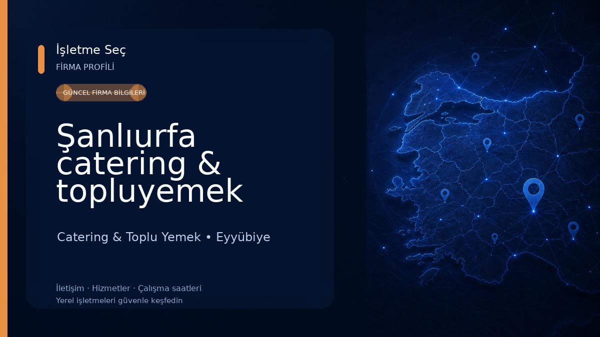 Şanlıurfa catering & topluyemek Catering & Toplu Yemek