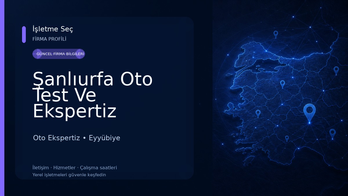 Şanlıurfa Oto Test Ve Ekspertiz Merkezi Oto Ekspertiz