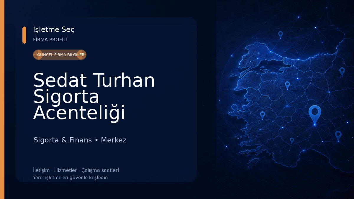 Sedat Turhan Sigorta Acenteliği Sigorta & Finans