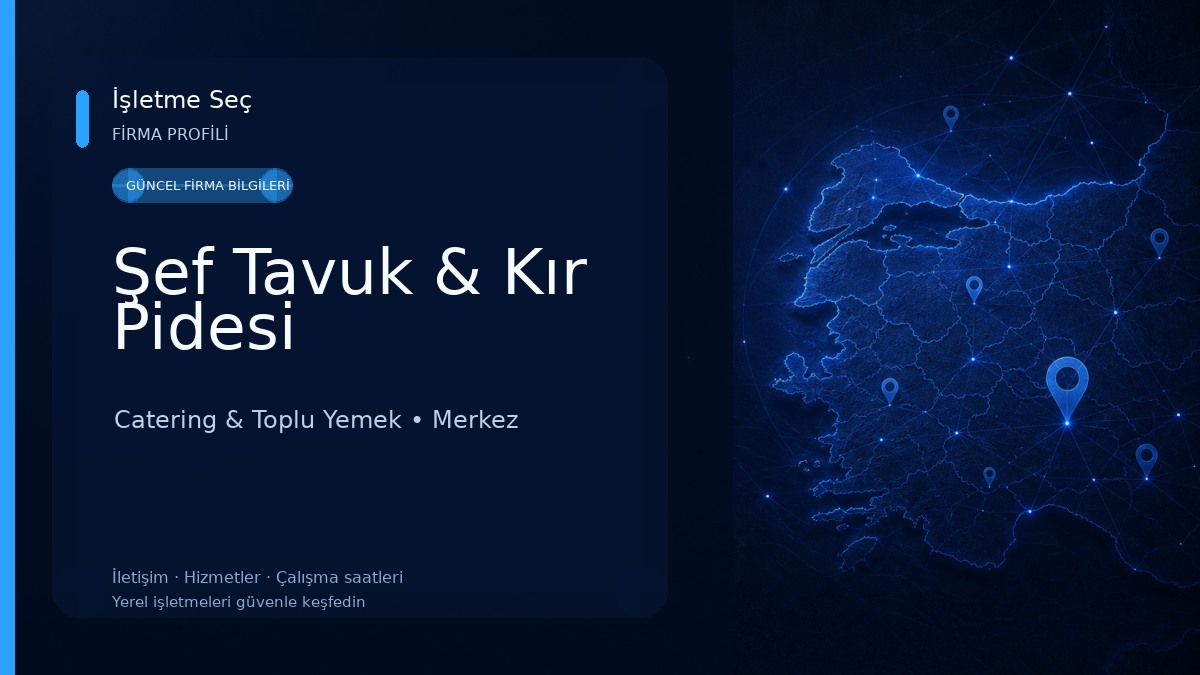 Şef Tavuk & Kır Pidesi Catering & Toplu Yemek