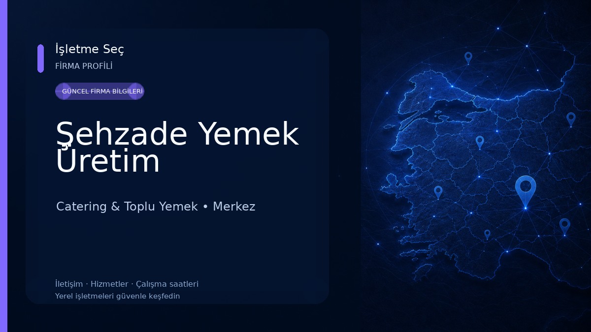 Şehzade Yemek Üretim 