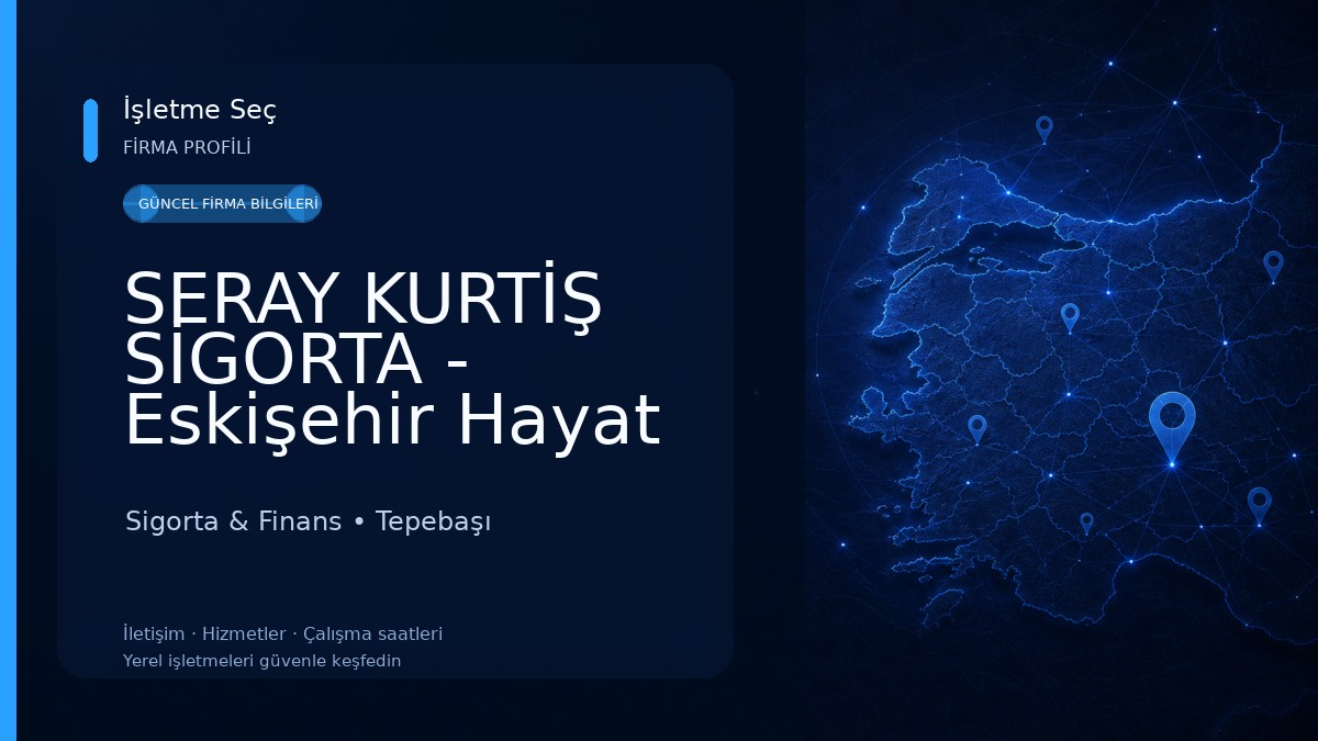 SERAY KURTİŞ SİGORTA - Eskişehir Hayat Sigortası & Bireysel Emeklilik Sigorta & Finans