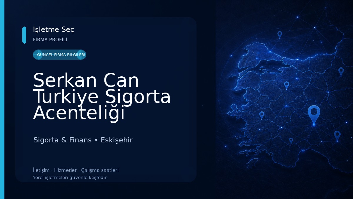 Serkan Can Turkiye Sigorta Acenteliği 