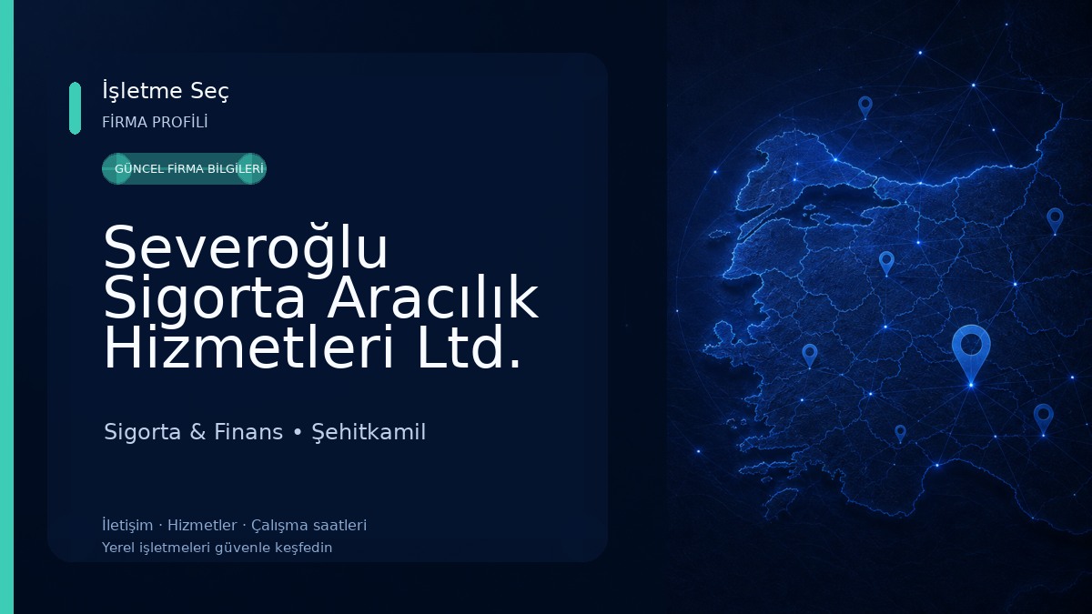 Severoğlu Sigorta Aracılık Hizmetleri Ltd. Şti.