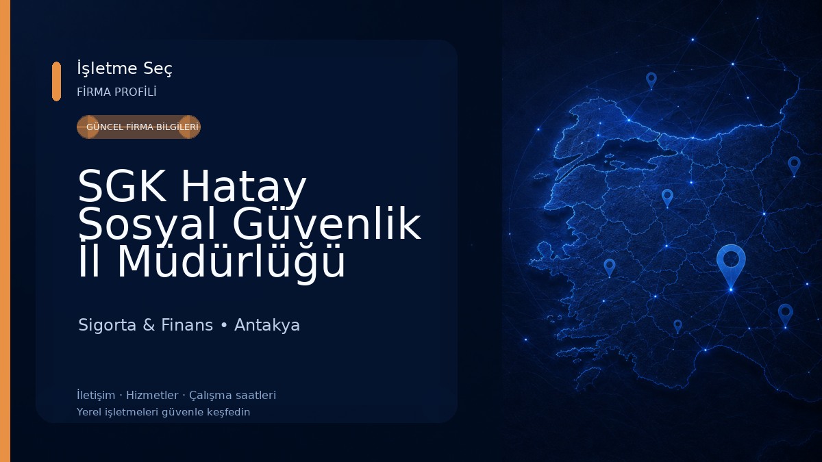 SGK Hatay Sosyal Güvenlik İl Müdürlüğü