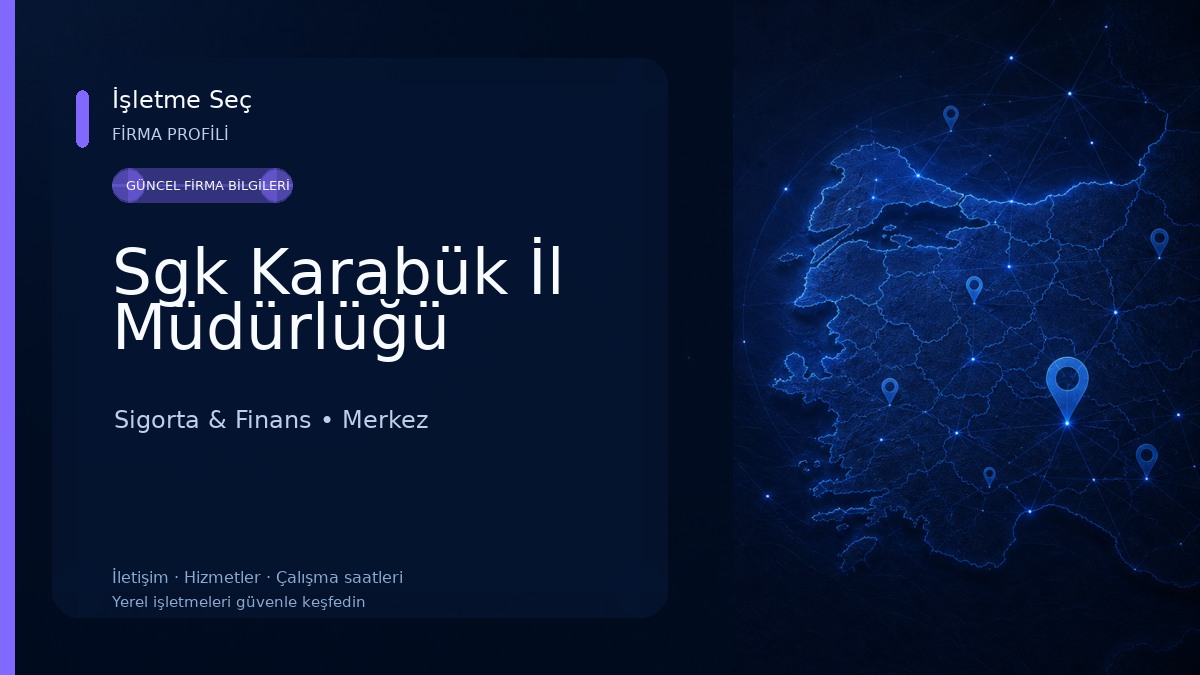 Sgk Karabük İl Müdürlüğü Sigorta & Finans