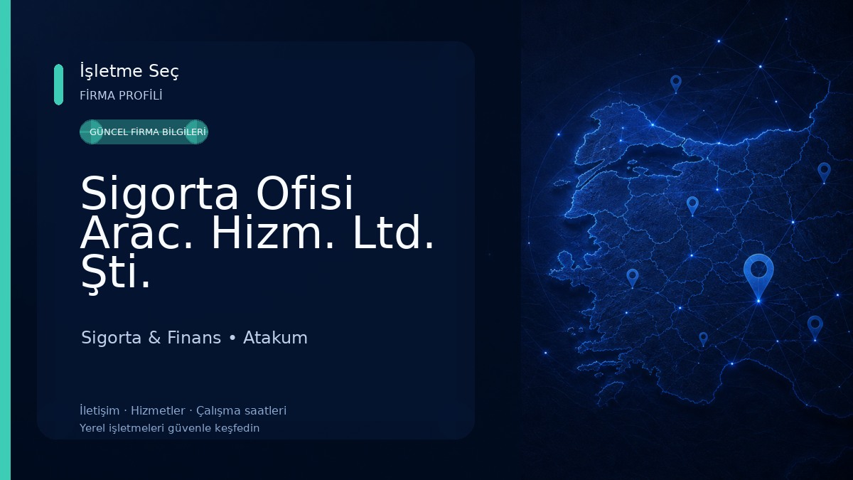Sigorta Ofisi Arac. Hizm. Ltd. Şti. 