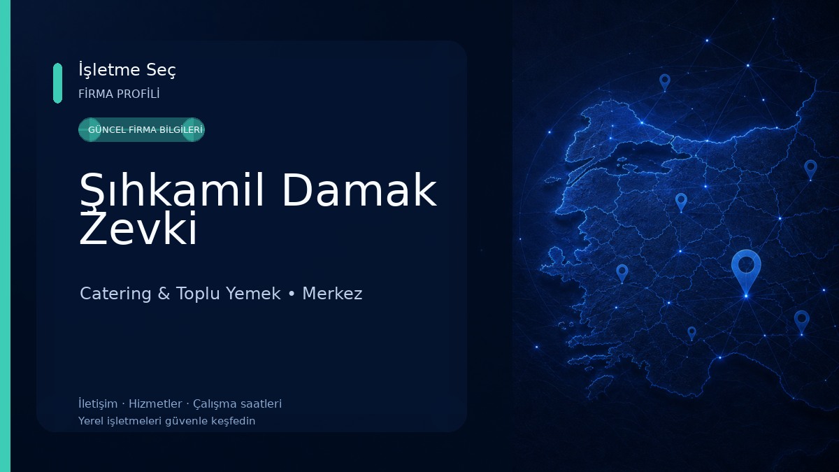 Şıhkamil Damak Zevki Catering & Toplu Yemek