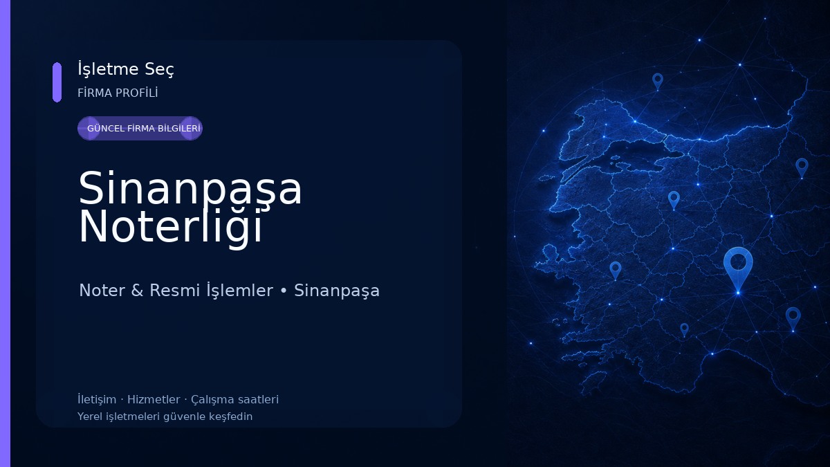 Sinanpaşa Noterliği Noter & Resmi İşlemler