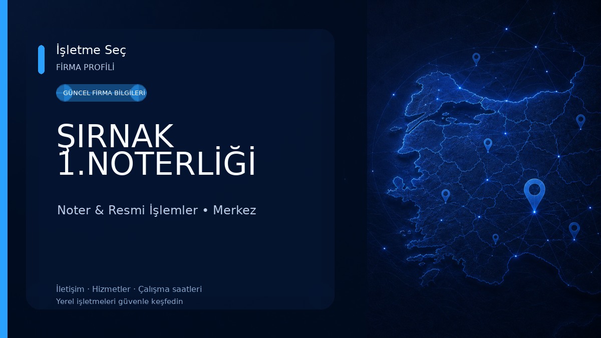 ŞIRNAK 1.NOTERLİĞİ 