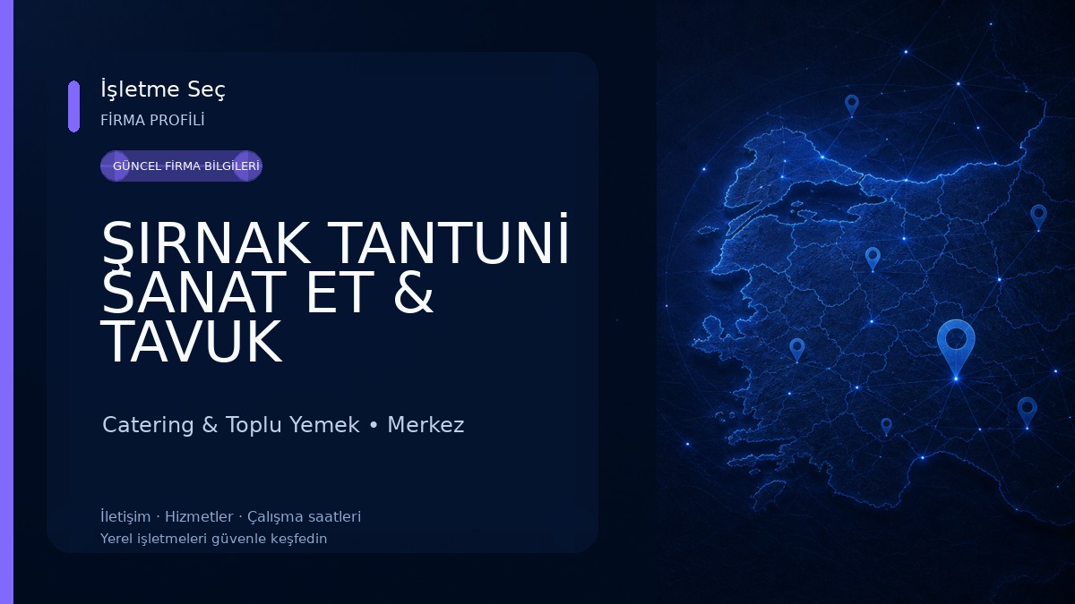 ŞIRNAK TANTUNİ SANAT ET & TAVUK 
