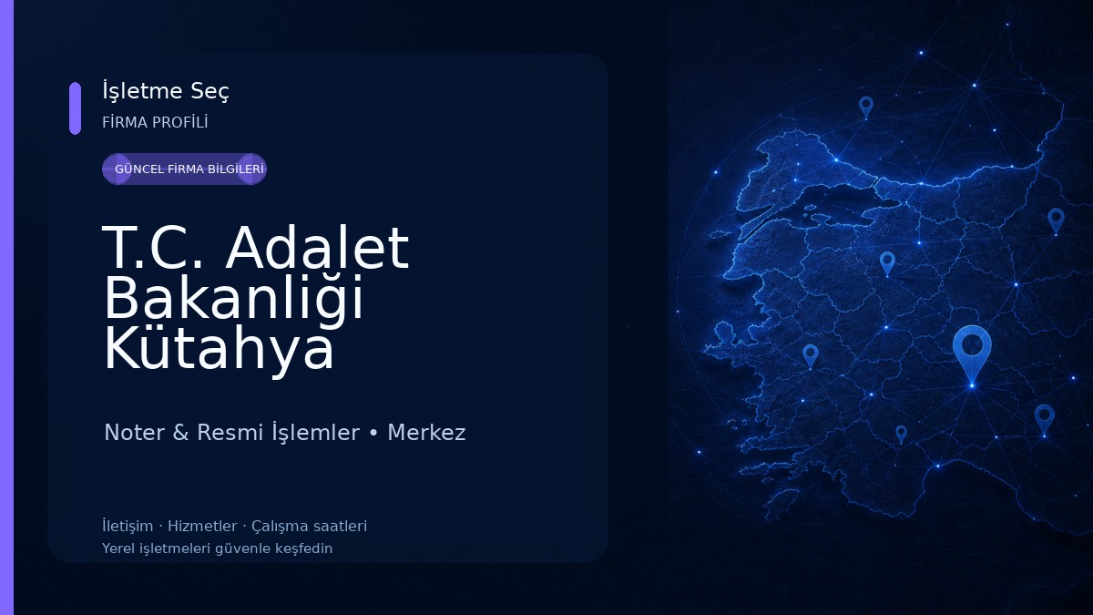 T.C. Adalet Bakanliği Kütahya 3.Noterliği Noter & Resmi İşlemler