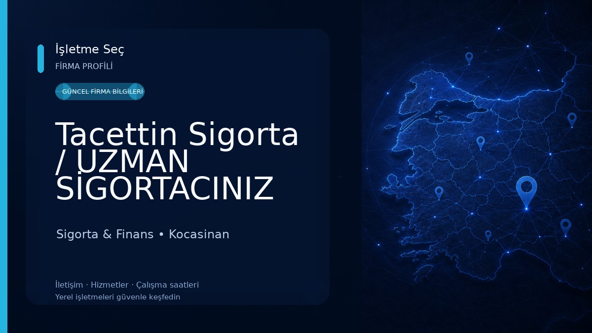 Tacettin Sigorta / UZMAN SİGORTACINIZ Sigorta & Finans