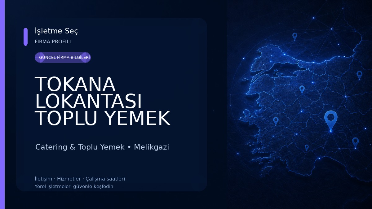 TOKANA LOKANTASI TOPLU YEMEK HİZMETLERİ Catering & Toplu Yemek
