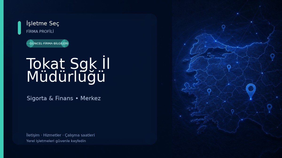 Tokat Sgk İl Müdürlüğü
