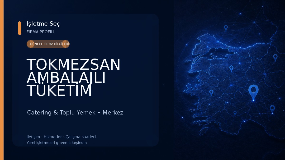 TOKMEZSAN AMBALAJLI TÜKETİM ÜRÜNLERİ Catering & Toplu Yemek