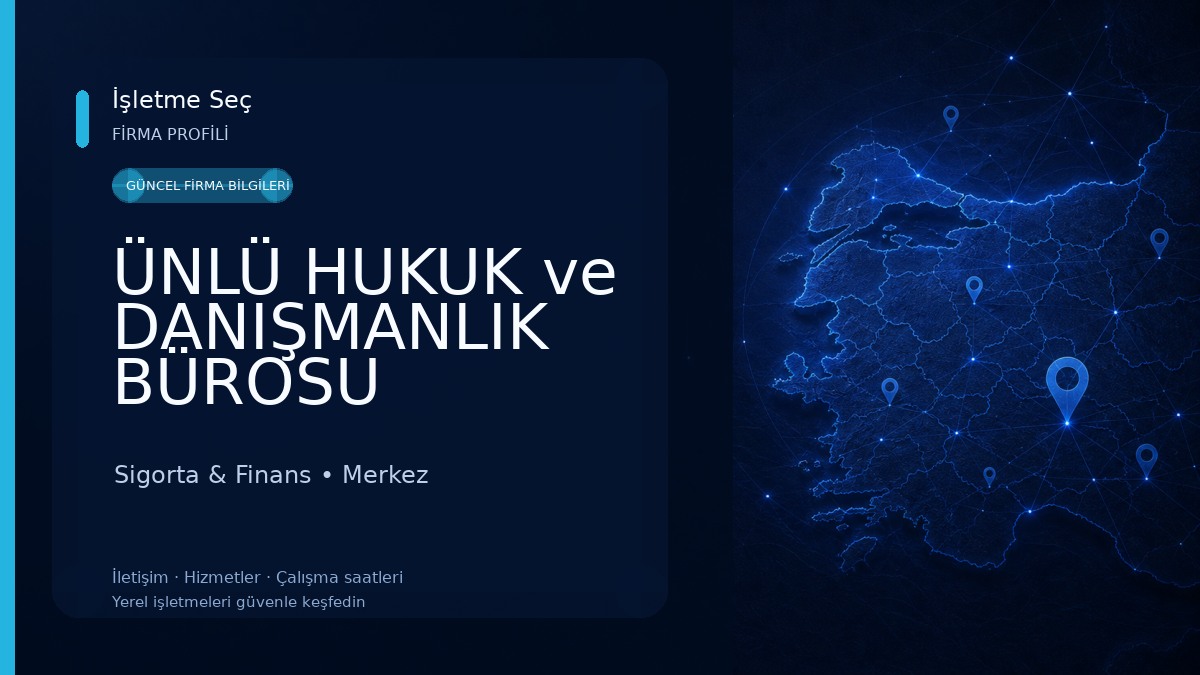 ÜNLÜ HUKUK ve DANIŞMANLIK BÜROSU 