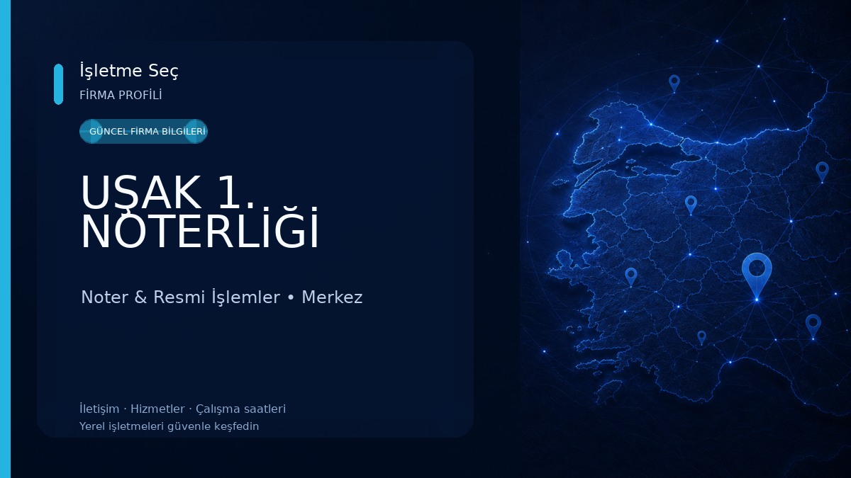 UŞAK 1. NOTERLİĞİ 