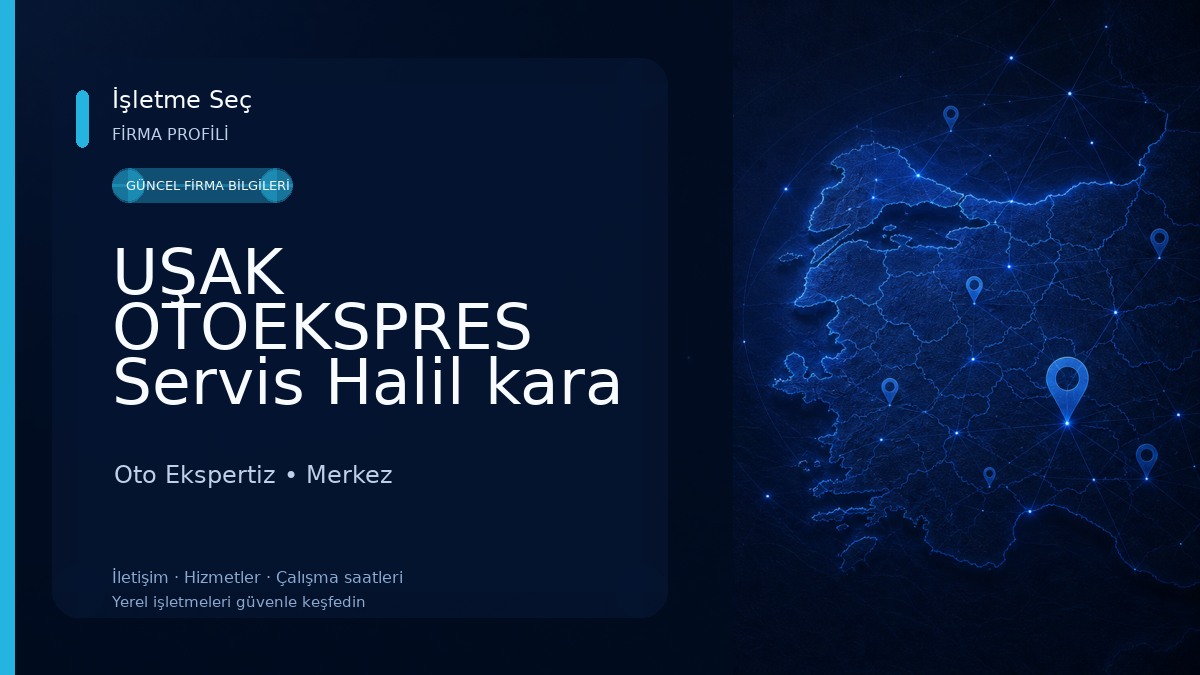 UŞAK OTOEKSPRES Servis Halil kara