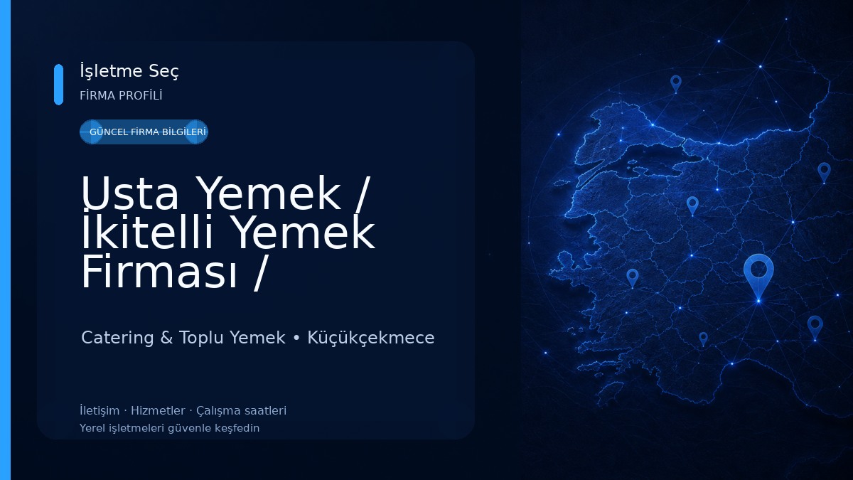 Usta Yemek / İkitelli Yemek Firması / İstanbul Yemek Firması Catering & Toplu Yemek