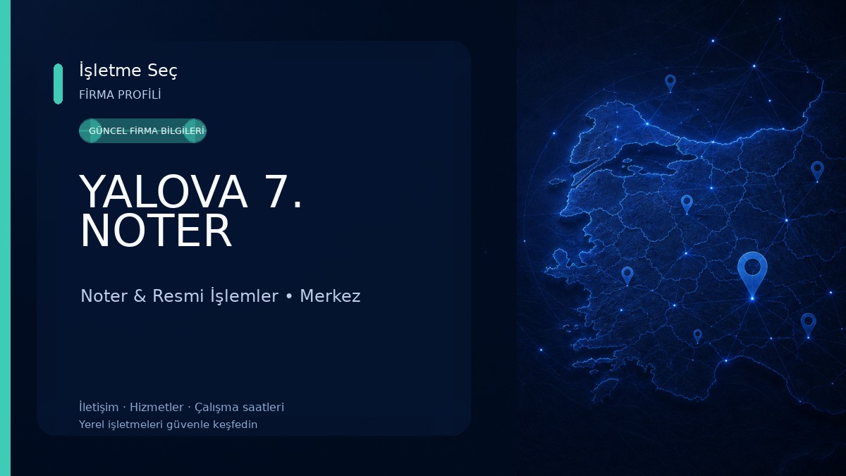 YALOVA 7. NOTER Noter & Resmi İşlemler