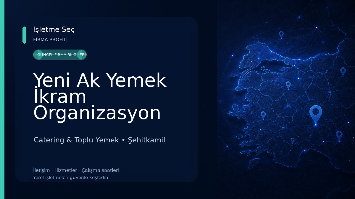Yeni Ak Yemek İkram Organizasyon Catering & Toplu Yemek