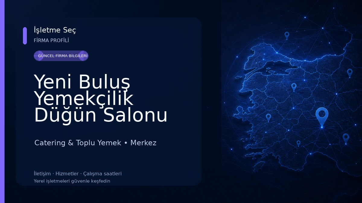 Yeni Buluş Yemekçilik Düğün Salonu Catering & Toplu Yemek