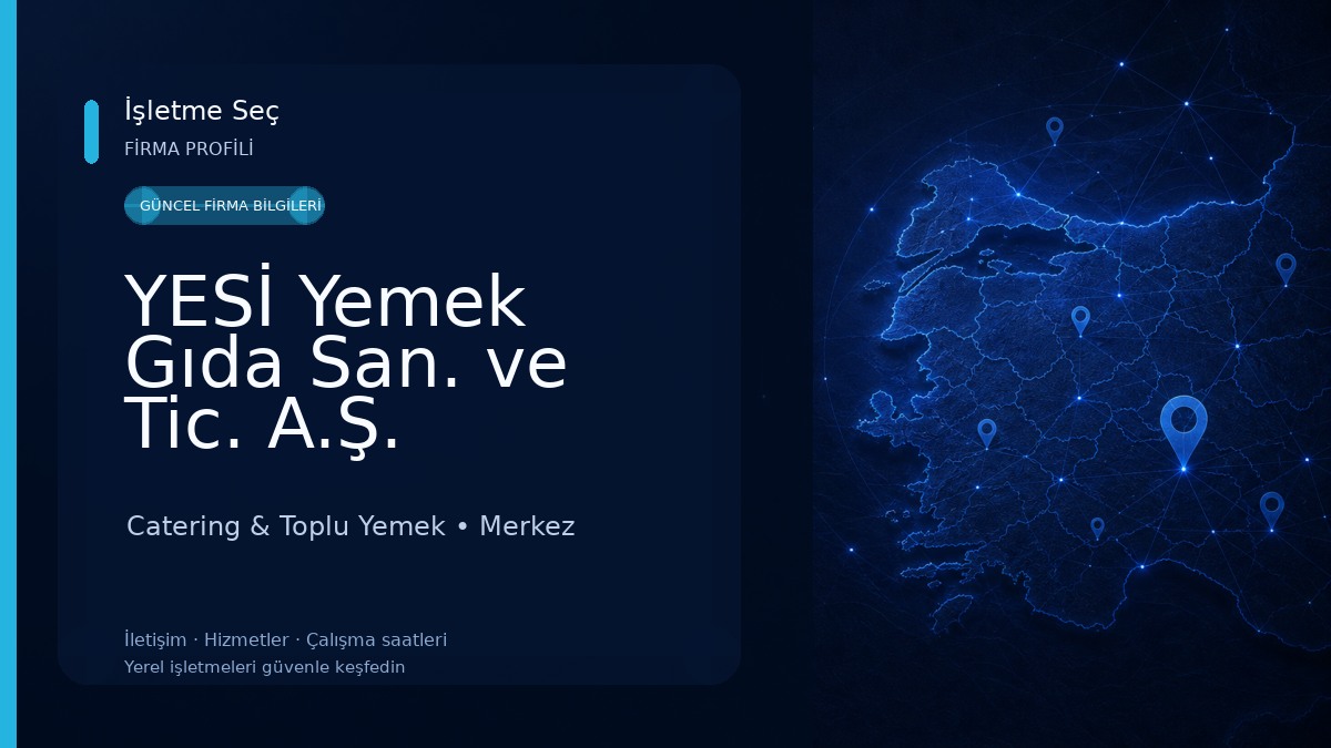 YESİ Yemek Gıda San. ve Tic. A.Ş. Catering & Toplu Yemek