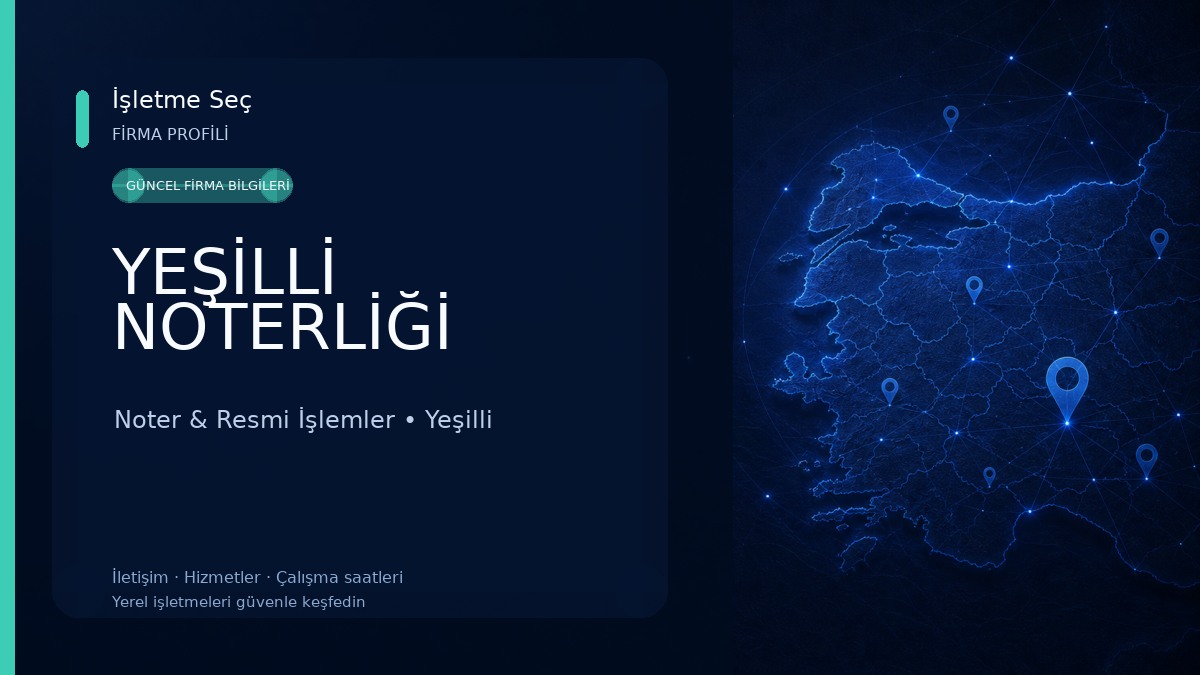 YEŞİLLİ NOTERLİĞİ Noter & Resmi İşlemler