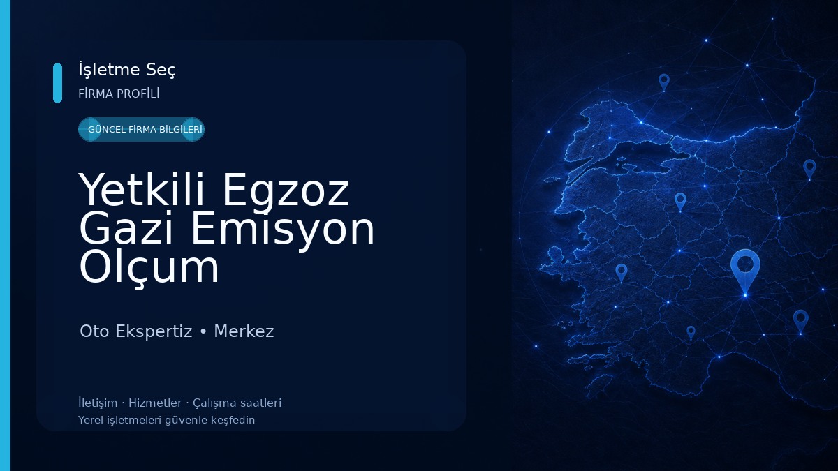 Yetkili Egzoz Gazi Emisyon Olçum İstasyonu Oto Ekspertiz