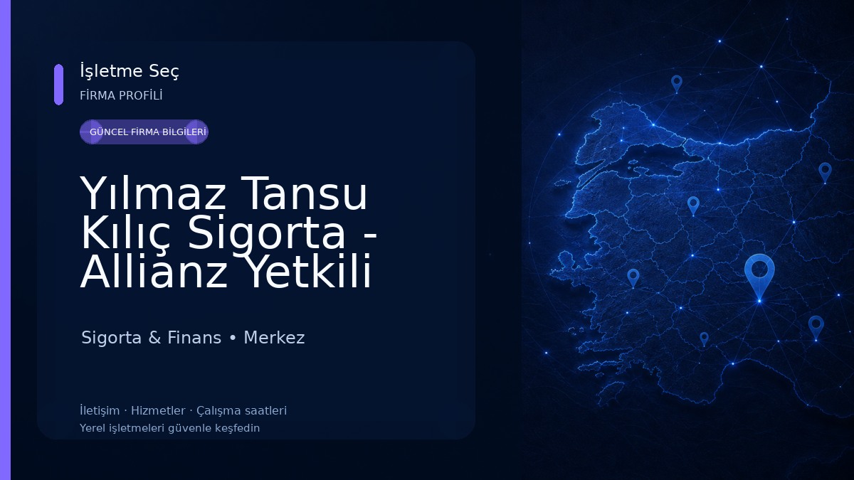 Yılmaz Tansu Kılıç Sigorta - Allianz Yetkili Acentesi - Çanakkale 