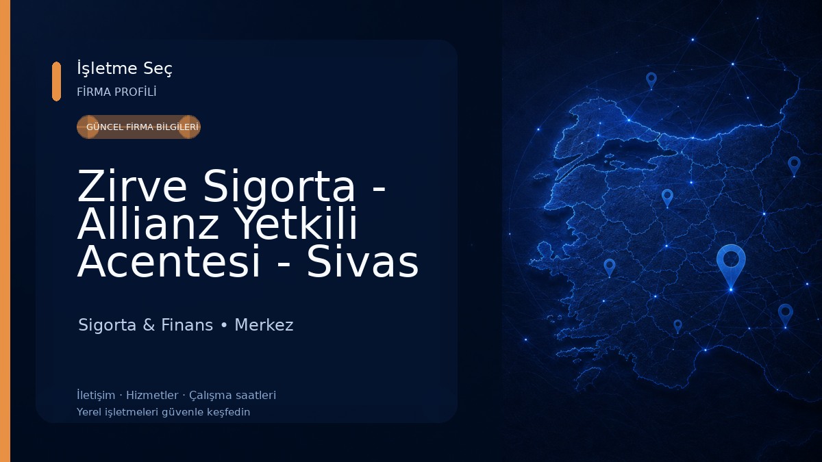 Zirve Sigorta - Allianz Yetkili Acentesi - Sivas Sigorta & Finans